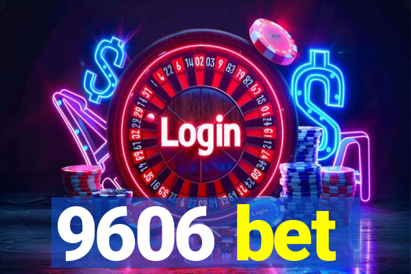 9606 bet